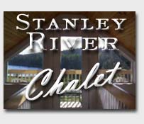 Stanley River Chalet